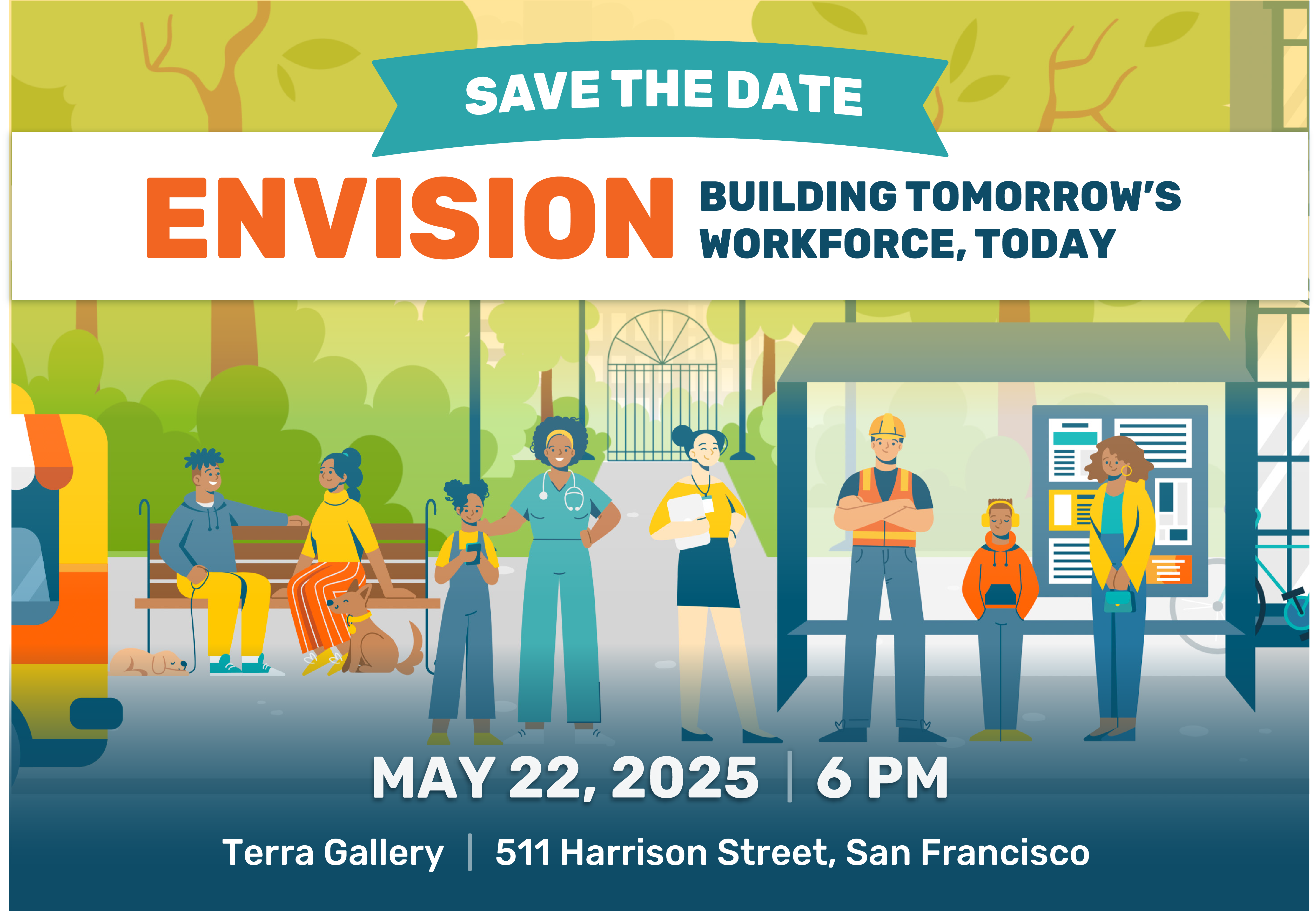 Illustrated graphic of a city scene with the text "Save the Date for Envision: Building Tomorrow's Workforce, Today; May 22, 2025, 6 pm; Terra Gallery, 511 Harrison Street, San Francisco"